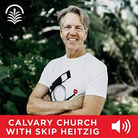 CalvaryChurch w/ Skip Heitzig